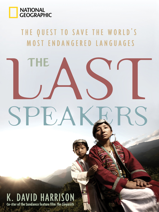 Title details for The Last Speakers by K. David Harrison - Available
